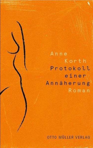 protokoll-einer-annaeherung-gebundene-ausgabe-anne-korth